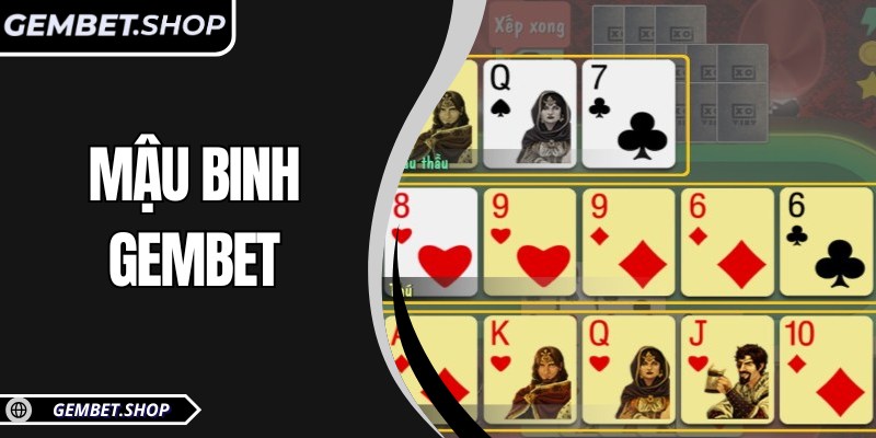 Mậu Binh GemBet – Đấu trí đỉnh cao, so chi bài thắng lớn