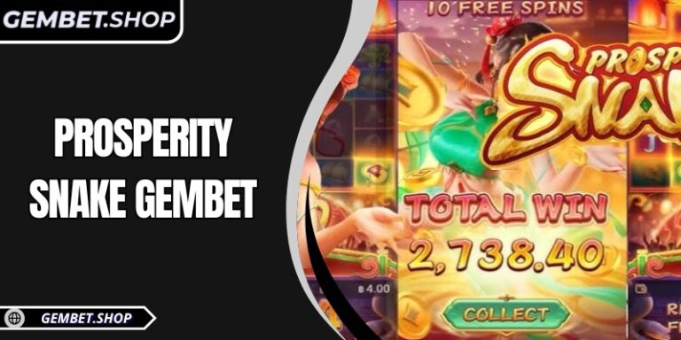 Prosperity Snake GemBet – Giải trí đậm chất Á Đông