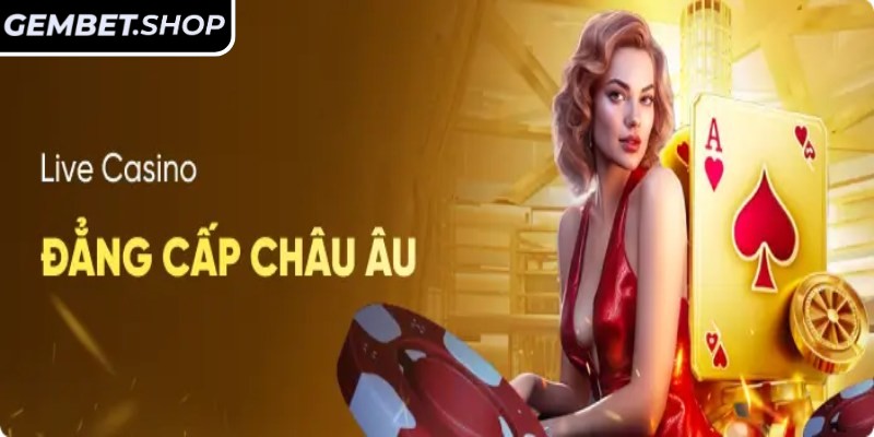 Giới thiệu vài nét về sảnh EBET GemBet