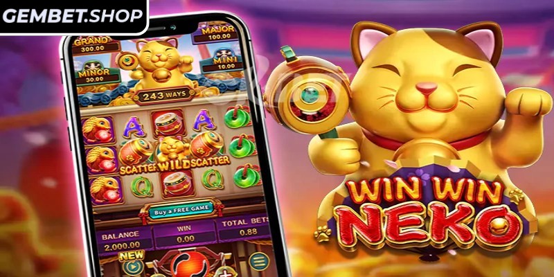Win Win Neko GemBet mang thông điệp tài lộc, sung túc đến cho game thủ